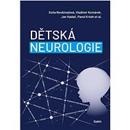 Dětská neurologie - Soňa Nevšímalová; Vladimír Komárek