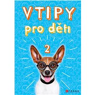 Vtipy pro děti 2  - Zuzana Neubauerová