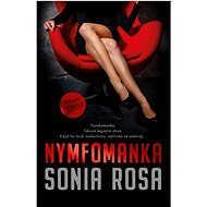 Nymfomanka  - Sonia Rosa