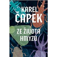 Ze života hmyzu  - Karel Čapek