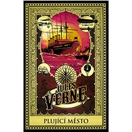 Plující město  - Jules Verne