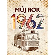 Můj rok 1962  - Alena Breuerová