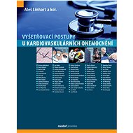 Vyšetřovací postupy u kardiovaskulárních onemocnění - Aleš Linhart