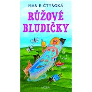 Růžové bludičky  - Marie Čtyroká