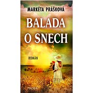Balada o snech  - Markéta Prášková