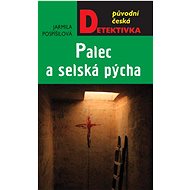 Palec a selská pýcha  - Jarmila Pospíšilová
