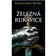 Železná rukavice  - František Niedl