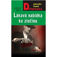 Lákavá nabídka ke zločinu  - Ladislav Beran