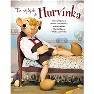 To nejlepší z Hurvínka  - Helena Štáchová; Martin Klásek; Ondřej Lážňovský; Miki Kirschner; Denisa Kirs...