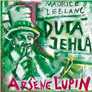 Arsene Lupin Dutá jehla  - Maurice Leblanc