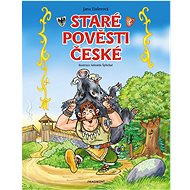Staré pověsti české  - Jana Eislerová; Antonín Šplíchal