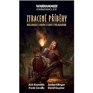 Ztracené příběhy - David Guymer; Josh Reynolds; Jordan Ellinger