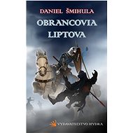 Obrancovia Liptova - Daniel Šmihula