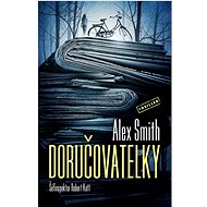 Doručovatelky  - Alex Smith