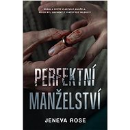 Perfektní manželství  - Jeneva Rose