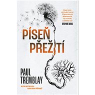 Píseň přežití  - Paul Tremblay