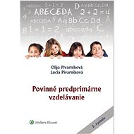 Povinné predprimárne vzdelávanie - Oľga Pivarníková; Lucia Pivarníková