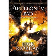 Apollónův pád Temné proroctví  - Rick Riordan