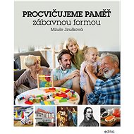 Procvičujeme paměť zábavnou formou  - MIluše Jirušková