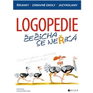 Logopedie Žežicha se neříká  - Ester Stará; Milan Starý