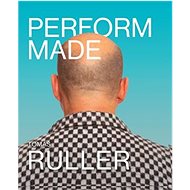 Perform Made  - Dušan Brozman; Tomáš Ruller