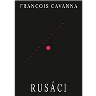 Rusáci  - Francois Cavanna
