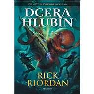 Dcera hlubin  - Rick Riordan