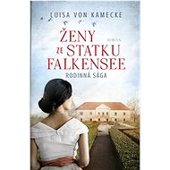 Ženy ze statku Falkensee - Luisa von Kamecke