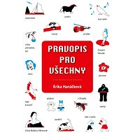 Pravopis pro všechny  - Erika Hanáčková