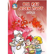 Bol raz jeden život Srdce  - 