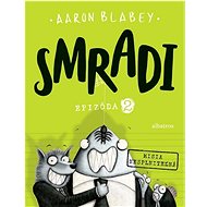 Smradi Epizóda 2: Misia nesplniteľná - Aaron Blabey