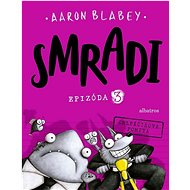 Smradi Epizóda 3: Chlpáčikova pomsta - 