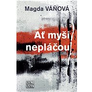 Ať myši nepláčou  - Magda Váňová