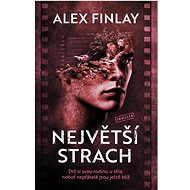 Největší strach  - Alex Finlay