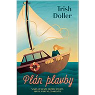 Plán plavby - Trish Doller