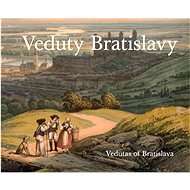 Veduty Bratislavy - Viera Obuchová; Vladimír Segeš