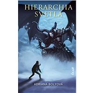 Hierarchia svetla - Adriana Bolyová
