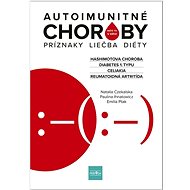 Autoimunitné choroby: Príznaky, liečba, diéty - Paulina Ihnatowicz
