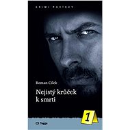 Nejistý krůček k smrti - Roman Cílek