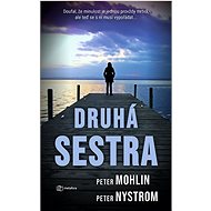 Druhá sestra - Peter Mohlin; Peter Nyström