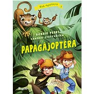 Klub objaviteľov 3 Papagájoptéra - Bobbie Peers; Sandra Steffensen