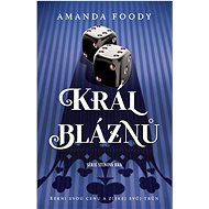 Král bláznů  - Amanda Foody