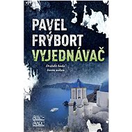 Vyjednávač: Dráždit hada bosou nohou - Pavel Frýbort