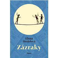 Zázraky - Elena Medelová