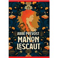 Manon Lescaut   - Abbé Prévost