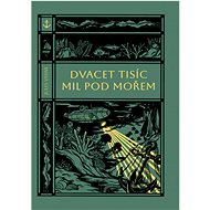 Dvacet tisíc mil pod mořem - Jules Verne  Jules Verne; Václav Netušil
