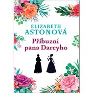 Příbuzní pana Darcyho  - Elizabeth Astonová