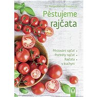 Pěstujeme rajčata - Helga Buchter-Wiesbrodt