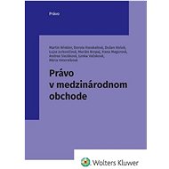 Právo v medzinárodnom obchode - Martin Winkler