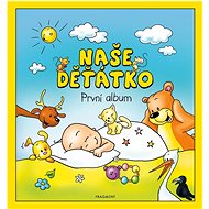 Naše děťátko První album - 